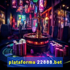 plataforma 22888.bet